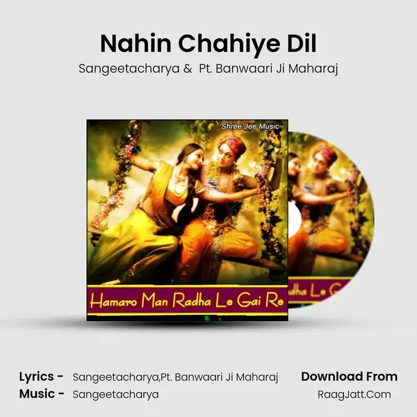 Nahin Chahiye Dil MP3 Song by Sangeetacharya Cover