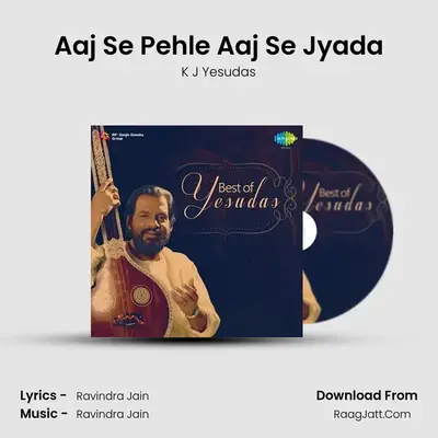 Aaj Se Pehle Aaj Se Jyada MP3 Song by K J Yesudas Cover