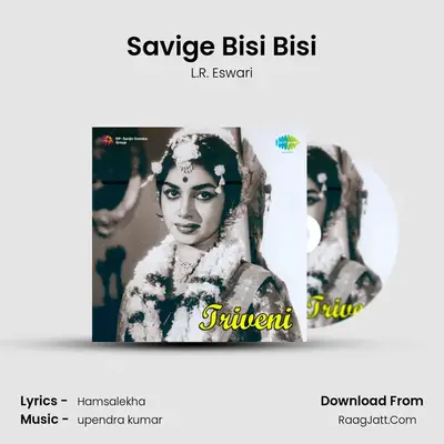 Savige Bisi Bisi MP3 Song by L.R. Eswari Cover