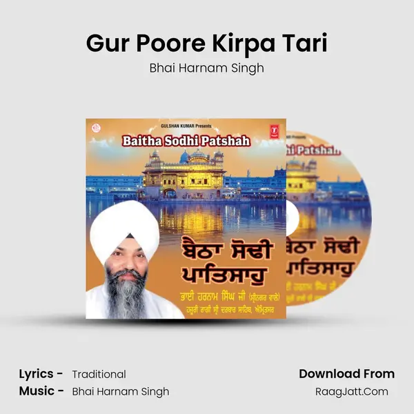 Gur Poore Kirpa Tari MP3 Song by Bhai Harnam Singh Cover