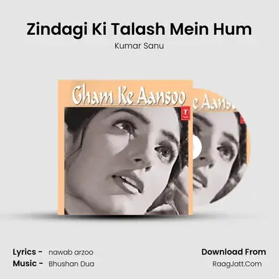 Zindagi Ki Talash Mein Hum MP3 Song by Kumar Sanu Cover