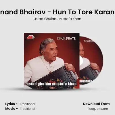 Raga Anand Bhairav - Hun To Tore Karan Jagee (Drut Teental) mp3 song