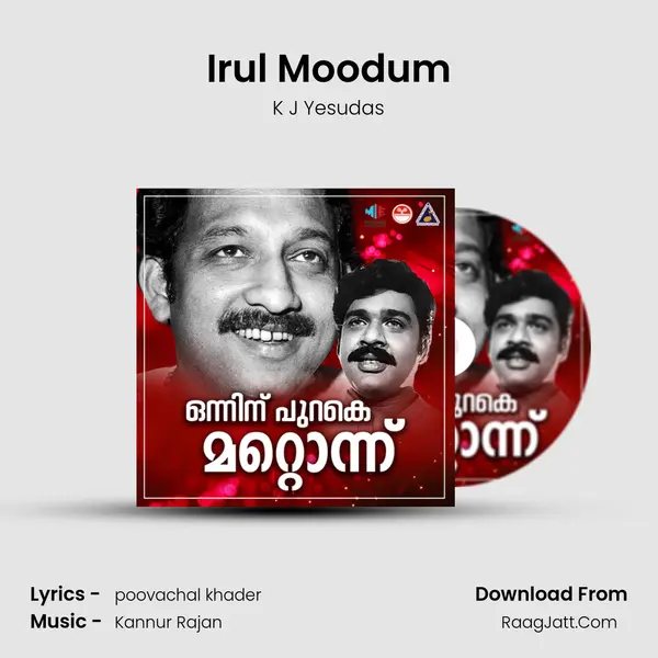 Irul Moodum MP3 Song by K J Yesudas Cover