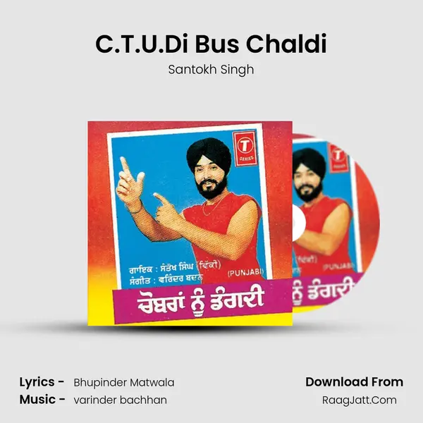 C.T.U.Di Bus Chaldi MP3 Song by Santokh Singh Cover