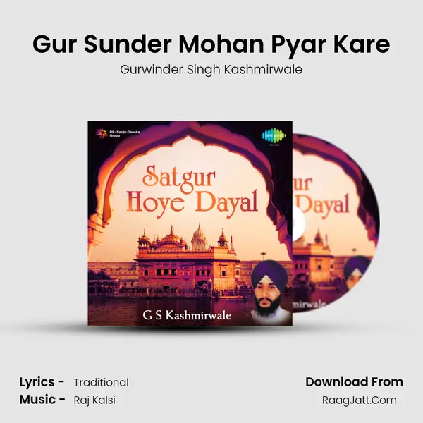 Gur Sunder Mohan Pyar Kare MP3 Song by Gurwinder Singh Kashmirwale Cover
