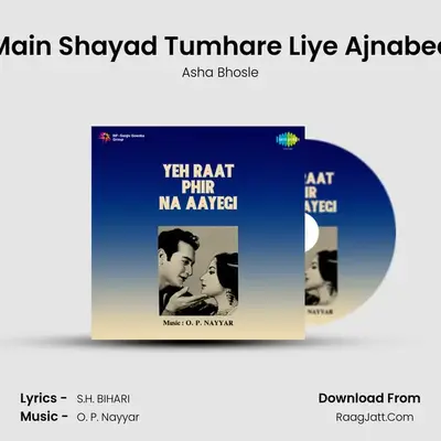 Main Shayad Tumhare Liye Ajnabee MP3 Song by Asha Bhosle Cover