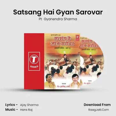 Satsang Hai Gyan Sarovar MP3 Song by Pt  Gyanendra Sharma Cover
