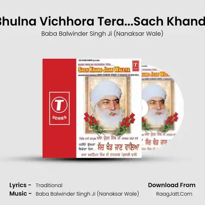 Sachkhand Jaan Walea - Baba Balwinder Singh Ji (Nanaksar Wale)