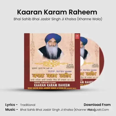 Kaaran Karam Raheem - Bhai Sahib Bhai Jasbir Singh Ji Khalsa (Khanne Wala)
