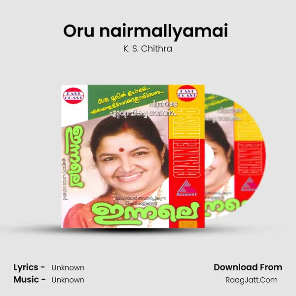 Oru nairmallyamai (F) MP3 Song by K. S. Chithra Cover