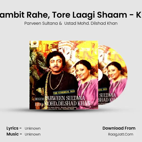 Kit Bilambit Rahe, Tore Laagi Shaam - Khayal mp3 song