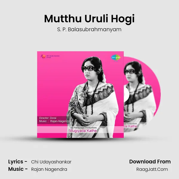 Mutthu Uruli Hogi MP3 Song by S. P. Balasubrahmanyam Cover