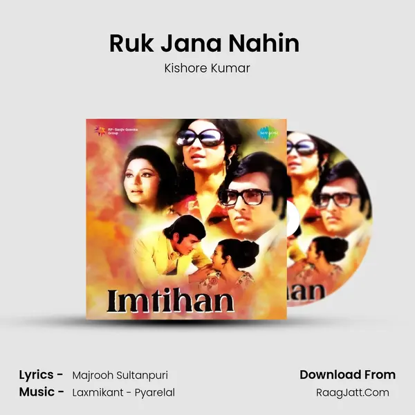 Ruk Jana Nahin (Part 2) MP3 Song by Kishore Kumar Cover
