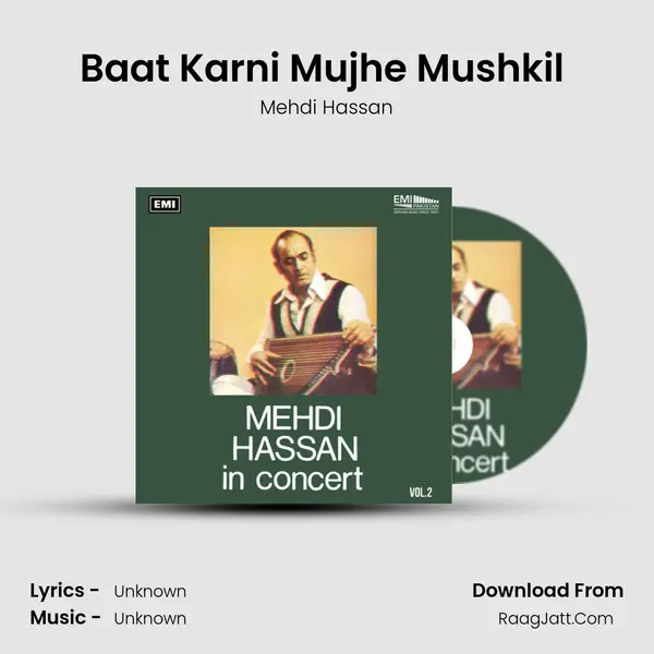 Baat Karni Mujhe Mushkil (Live) MP3 Song by Mehdi Hassan Cover