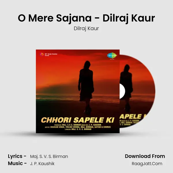 O Mere Sajana - Dilraj Kaur MP3 Song by Dilraj Kaur Cover