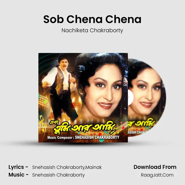 Sob Chena Chena MP3 Song by Nachiketa Chakraborty Cover