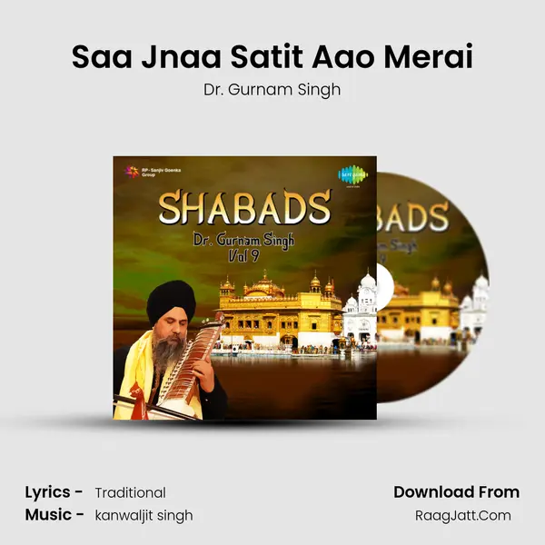 Saa Jnaa Satit Aao Merai MP3 Song by Dr. Gurnam Singh Cover