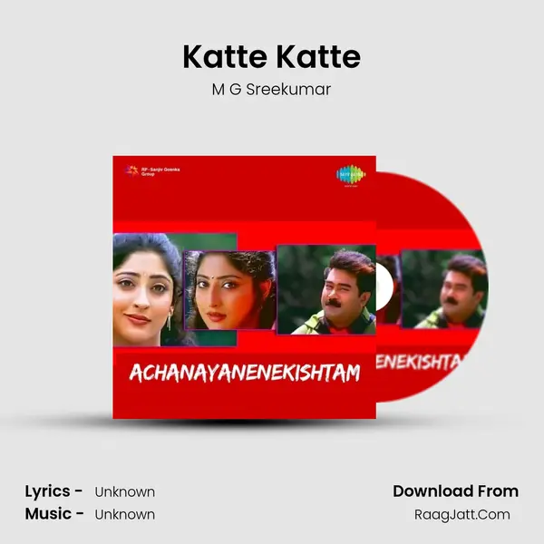 Katte Katte MP3 Song by M G Sreekumar Cover
