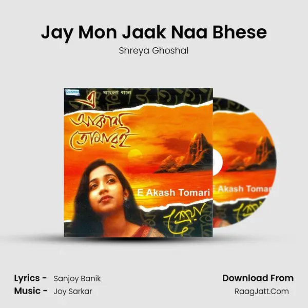 Jay Mon Jaak Naa Bhese MP3 Song by Shreya Ghoshal Cover