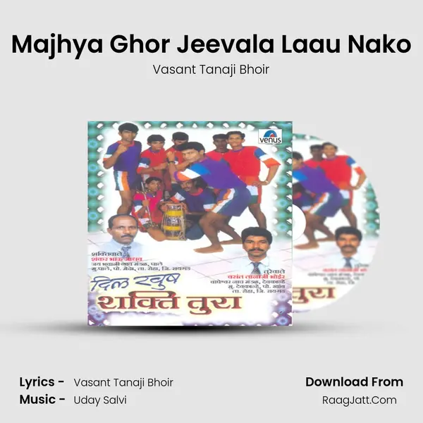 Majhya Ghor Jeevala Laau Nako MP3 Song by Vasant Tanaji Bhoir Cover