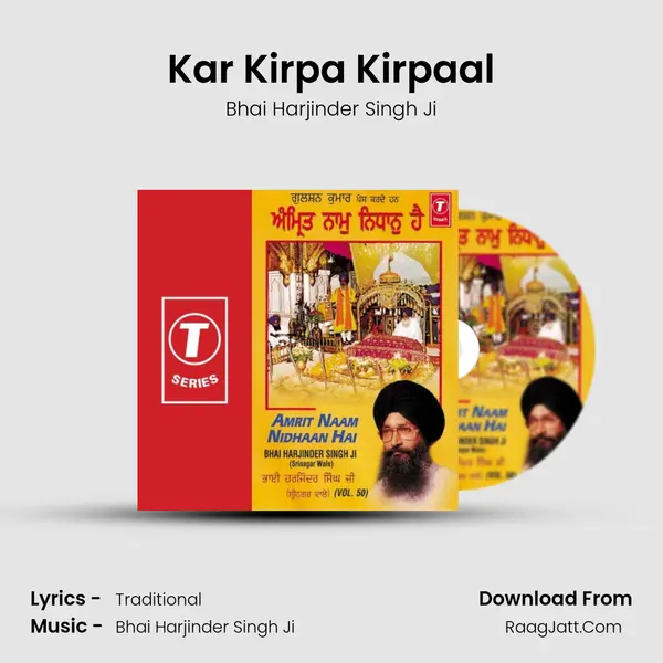 Kar Kirpa Kirpaal MP3 Song by Bhai Harjinder Singh Ji Cover