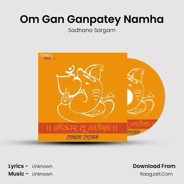 Om Gan Ganpatey Namha MP3 Song by Sadhana Sargam Cover