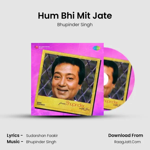 Hum Bhi Mit Jate MP3 Song by Bhupinder Singh Cover