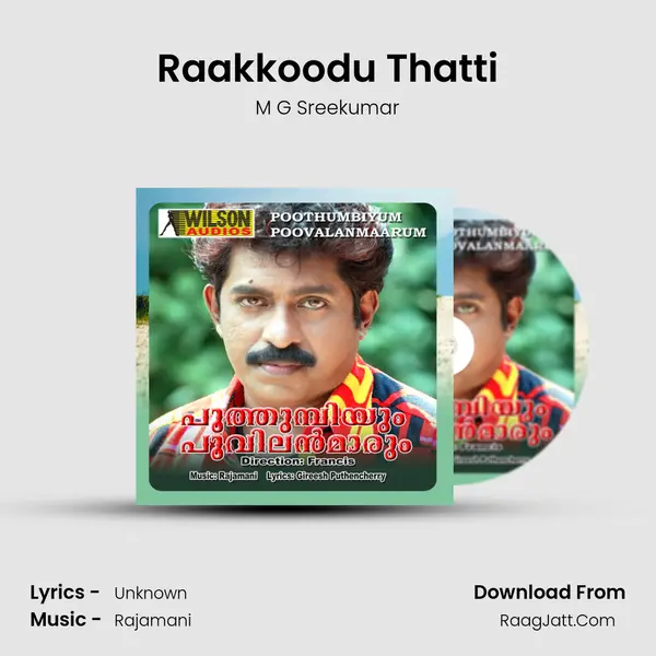 Raakkoodu Thatti MP3 Song by M G Sreekumar Cover