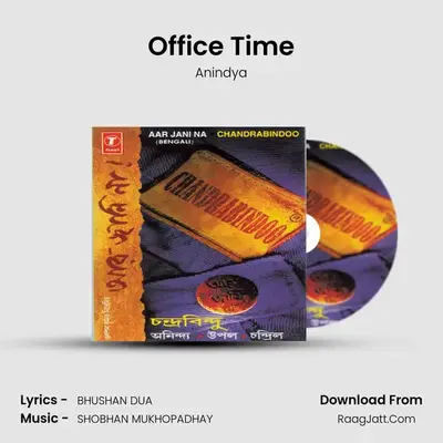 Office Time MP3 Song by Anindya Cover