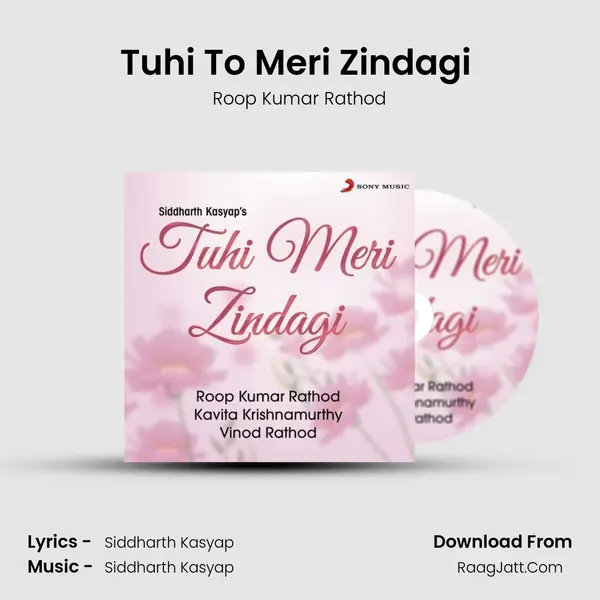 Tuhi To Meri Zindagi (Male Version) MP3 Song by Roop Kumar Rathod Cover