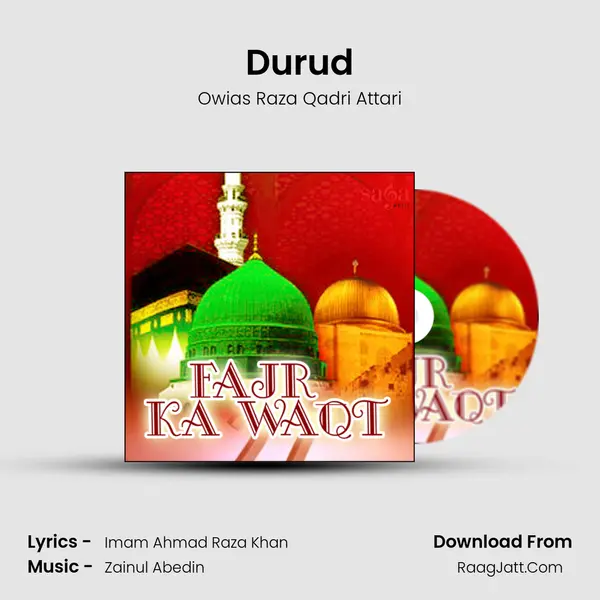 Durud MP3 Song by Owias Raza Qadri Attari Cover