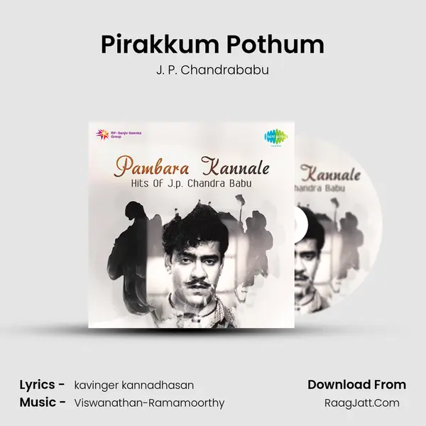 Pirakkum Pothum MP3 Song by J. P. Chandrababu Cover