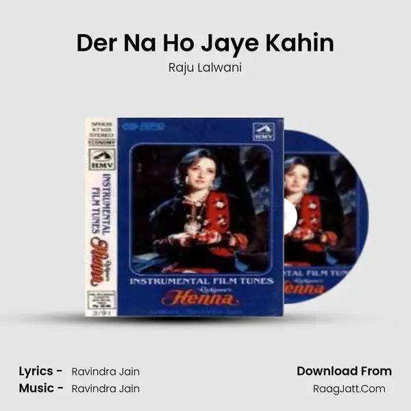 Der Na Ho Jaye Kahin mp3 song