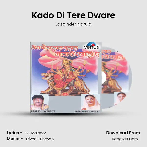 Kado Di Tere Dware MP3 Song by Jaspinder Narula Cover