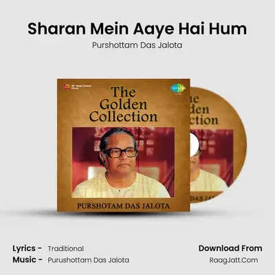 Sharan Mein Aaye Hai Hum MP3 Song by Purshottam Das Jalota Cover