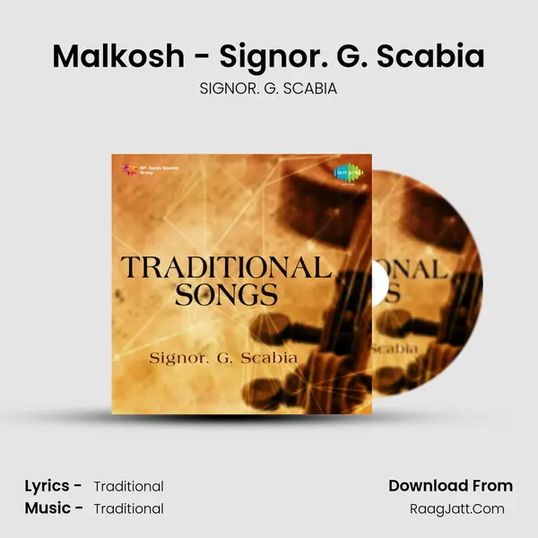 Malkosh - Signor. G. Scabia MP3 Song by SIGNOR. G. SCABIA Cover