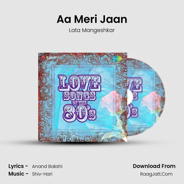 Aa Meri Jaan MP3 Song by Lata Mangeshkar Cover