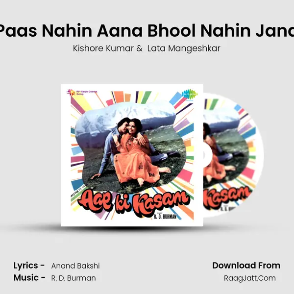 Paas Nahin Aana Bhool Nahin Jana MP3 Song by Kishore Kumar Cover