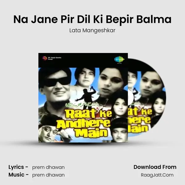 Na Jane Pir Dil Ki Bepir Balma MP3 Song by Lata Mangeshkar Cover