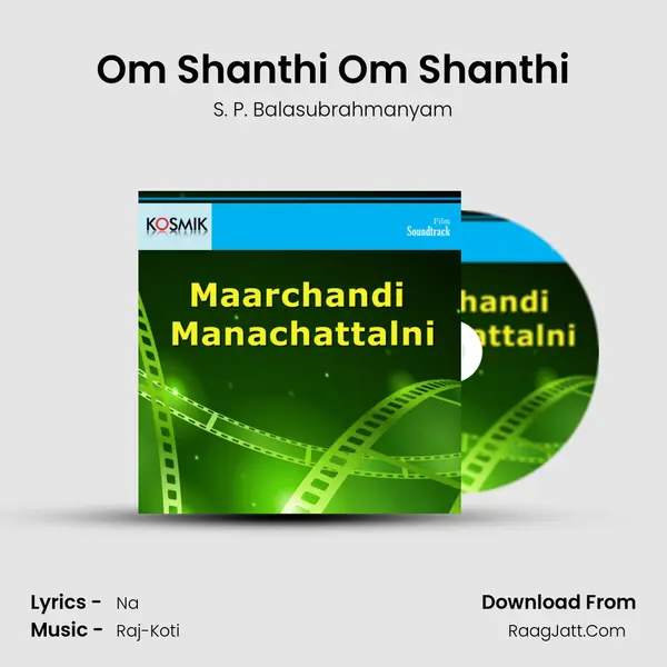 Om Shanthi Om Shanthi MP3 Song by S. P. Balasubrahmanyam Cover