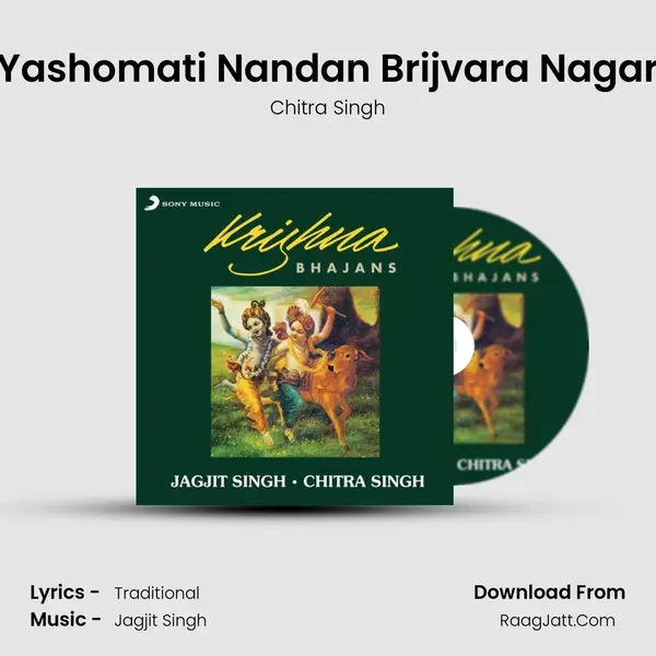 Yashomati Nandan Brijvara Nagar MP3 Song by Chitra Singh Cover