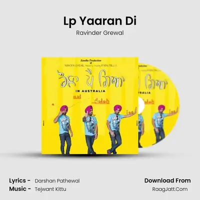 Lp Yaaran Di MP3 Song by Ravinder Grewal Cover