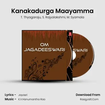 Kanakadurga Maayamma MP3 Song by T. Thyagaraju Cover