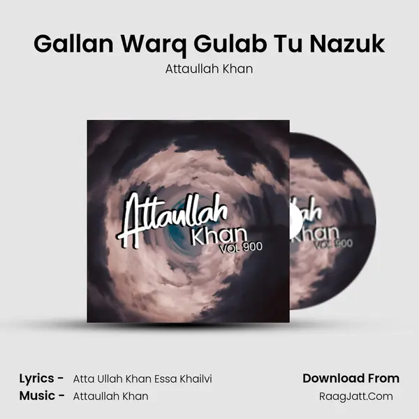Gallan Warq Gulab Tu Nazuk MP3 Song by Attaullah Khan Cover