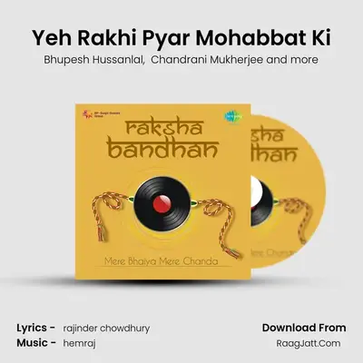 Yeh Rakhi Pyar Mohabbat Ki MP3 Song by Bhupesh Hussanlal Cover