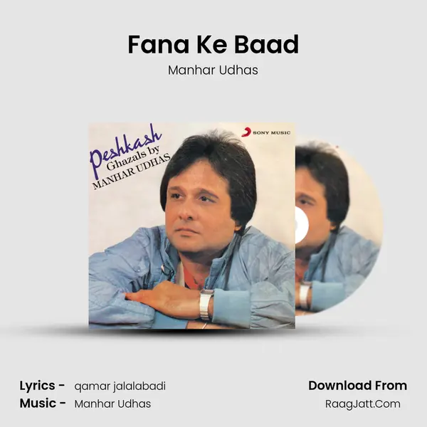 Fana Ke Baad MP3 Song by Manhar Udhas Cover