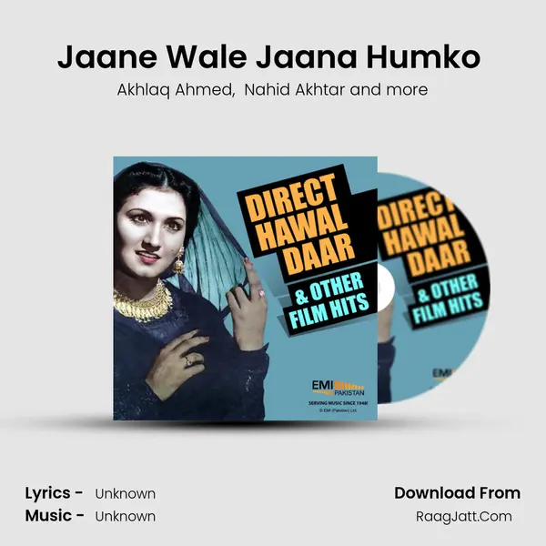 Jaane Wale Jaana Humko (from 