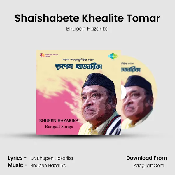 Shaishabete Khealite Tomar MP3 Song by Bhupen Hazarika Cover