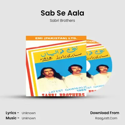 Sab Se Aala MP3 Song by Sabri Brothers Cover