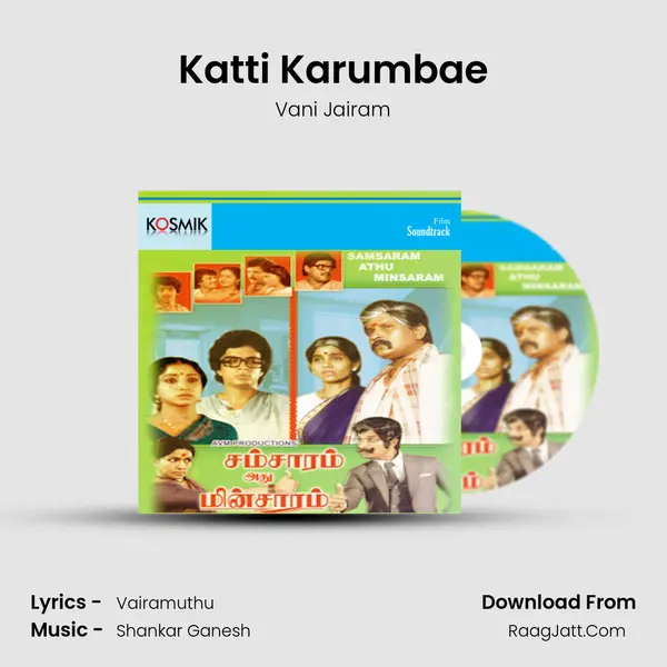 Katti Karumbae MP3 Song by Vani Jairam Cover